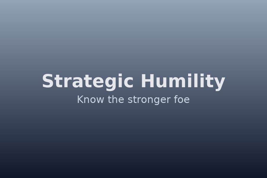Strategic humility in life