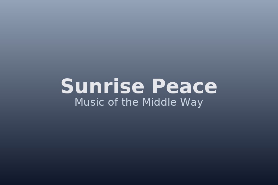Sunrise peace — the middle path